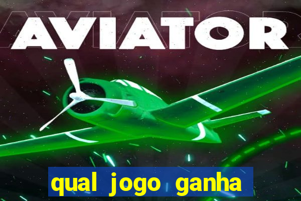 qual jogo ganha dinheiro de verdade sem depositar